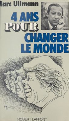 quatre ans pour changer le monde (ebook)-marc ullmann-9782221228906
