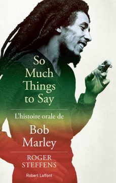 so much things to say - l'histoire orale de bob marley (ebook)-roger steffens-9782221238806