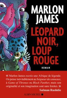léopard noir, loup rouge-marlon james-9782226479006