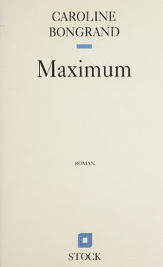 maximum (ebook)-caroline bongrand-9782234107106