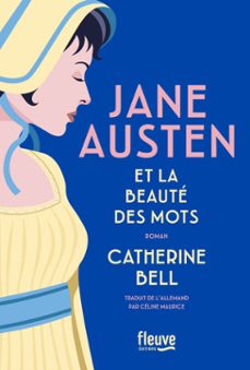 jane austen et la beaute des mots - biographie - 2025 : anniversaire de la naissance de jane austen - nouveaute (ebook)-catherine bell-9782265157606