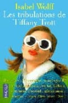 les tribulations de tiffany trott-isabel wolff-9782266098106