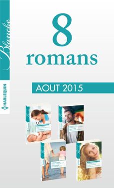 8 romans blanche (n1230 a 1233 - aout 2015) (ebook)-9782280342506