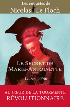 le secret de marie-antoinette. une enquete de nicolas le floch (ebook)-laurent joffrin-9782283038406