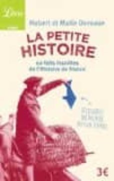 la petite histoire : 60 faits insolites de l histoire de france-marie deveaux-9782290120606