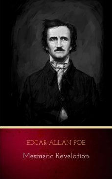 mesmeric revelation (ebook)-edgar allan poe-9782291065906