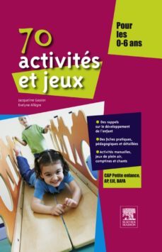 70 activites et jeux pour les 0-6 ans (ebook)-jacqueline gassier-evelyne allegre-9782294721106