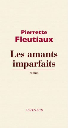 les amants imparfaits (ebook)-pierrette fleutiaux-9782330008406