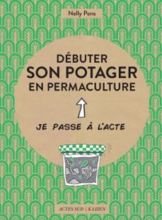 debuter son potager en permaculture (ebook)-nelly pons-9782330080006