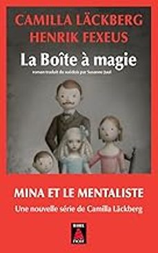 la boîte à magie-camilla lackberg-henrik fexeus-9782330196806