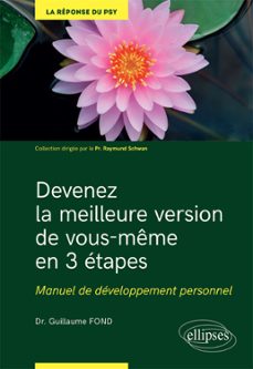 Imagen Principal de Devenez la meilleure version de vous-même en 3 étapes - Manuel de développement personnel