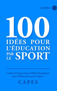 -comité d'associations philanthropiques pour l'éducation par le sport capes-9782350610306