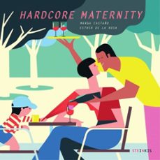 hardcore maternity (ebook)-marga castano-esther de la rosa-9782368469606