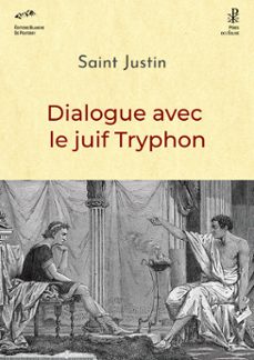 dialogue avec le juif tryphon (ebook)-saint justin-justin de naplouse-9782368781906