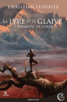 la lyre et le glaive t2 (ebook)-christian leourier-9782375791806
