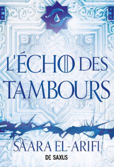 l'ultime brasier - tome 02 l'echo des tambours (ebook) (ebook)-saara el arifi-9782378765606