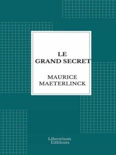 le grand secret (ebook)-maurice maeterlinck-9782383834106