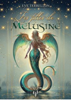 les filles de melusine (ebook)-eve terrellon-9782384721306