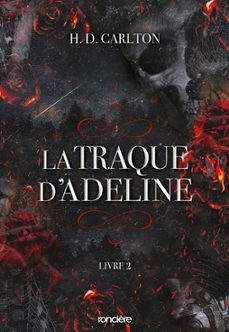 l ombre d adeline. vol. 2. la traque d adeline-h. d. carlton-9782385660406