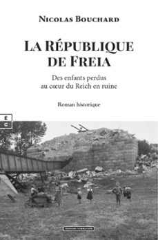 la république de freia-nicolas bouchard-9782386800306