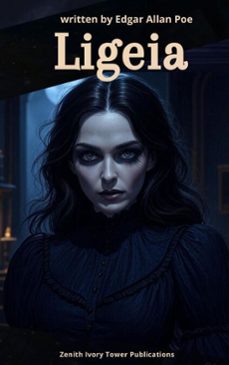 ligeia (ebook)-edgar allan poe-zenith ivory tower publications-9782386919206