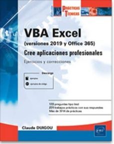 vba excel (version 2019 y office 365): cree aplicaciones profesionales: ejercicios y correcciones-claude duigou-9782409023606