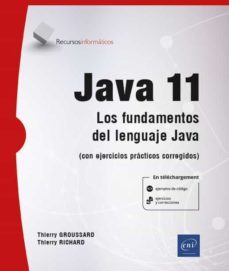 java 11: los fundamentos del lenguaje java (con ejercicios practicos corregidos)-9782409027406