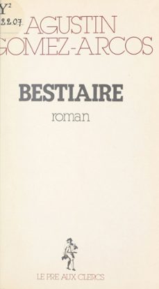 bestiaire (ebook)-agustin gomez arcos-9782701401706