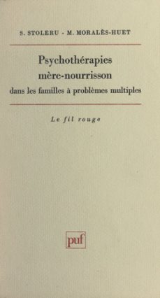 psychothérapies mère-nourrisson dans les familles à problèmes multiples (ebook)-martine moralès-huet-serge stoleru-9782705911706