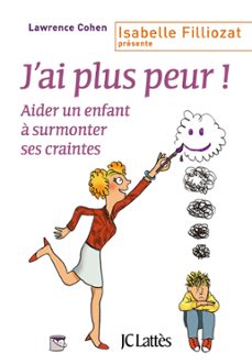 j'ai plus peur ! (ebook)-lawrence j. cohen-9782709649506