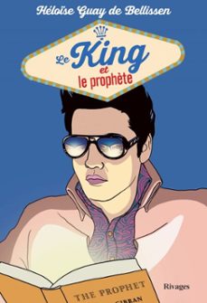le king et le prophète (ebook)-héloïse guay de bellissen-9782743666606