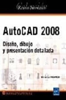 autocad 2008: diseño, dibujo y presentacion detallada-9782746041806