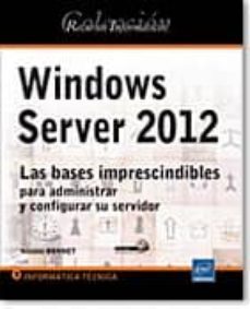 recursos informaticos windows server 2012 - las bases imprescindibles para administrar y configurar su servidor-9782746082106
