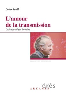 l'amour de la transmission (ebook)-lucien israel-9782749240206