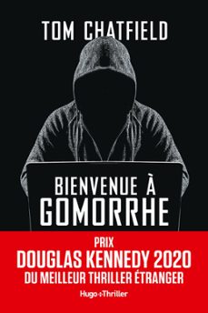 bienvenue a gomorrhe - prix douglas kennedy 2020 du meilleur thriller etranger (ebook)-tom chatfield-9782755648706