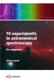 10 experiments in astronomical spectroscopy (ebook)-olivier garde-9782759840106