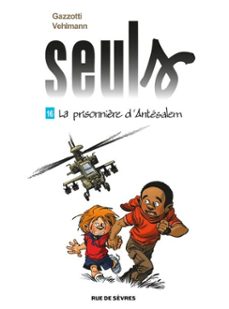 seuls - tome 16 - la prisonnière d'antesalem (ebook)-bruno gazzotti-fabien vehlmann-9782810212606