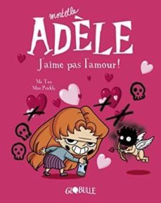 mortelle adèle volume 4, j aime pas l amour-9782848018706