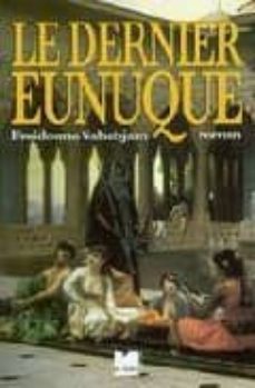 le dernier eunuque-9782866455606