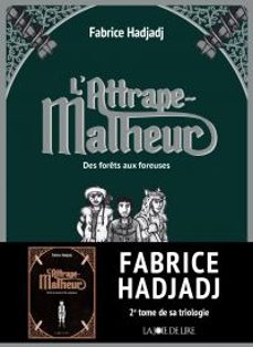 l'attrape-malheur, tome 2 (ebook)-fabrice hadjadj-9782889087006