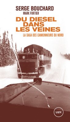du diesel dans les veines (ebook)-serge bouchard-mark fortier-9782895963806
