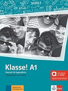 klasse! a1 deutsch fur jugendliche  hybride ausgabe allango ubungsbuch mit audios inklusive lizenzschlussel allango (24-9783126071406