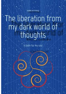 the liberation from my dark world of thoughts (ebook)-9783384140906