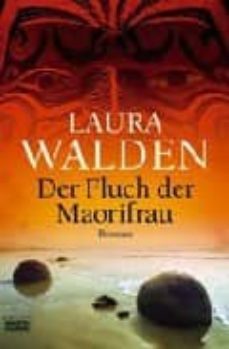 der fluch der maorifrau-laura walden-9783404159406