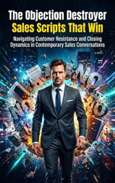 the objection destroyer: sales scripts that win (ebook)-maya colton-9783565317806