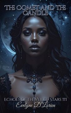 the comet and the candle (ebook)-evelyne d´lorien-evelyne d´lorien-9783692285306