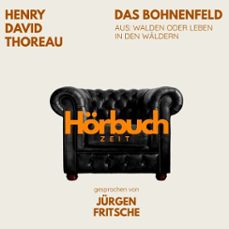 das bohnenfeld. aus: walden oder leben in den waldern. (audiolibro)-henry david thoreau-9783754521106