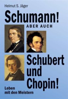schumann! aber auch schubert und chopin! (ebook)-9783756894406