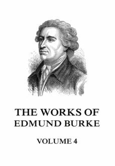 the works of edmund burke volume 4 (ebook)-edmund burke-9783849651206