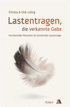 lastentragen - die verkannte gabe (ebook)-9783954595006